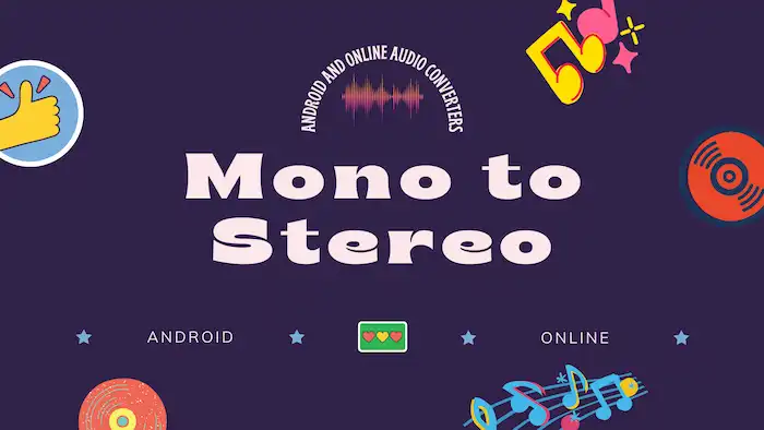 to Convert Mono to on Android & -