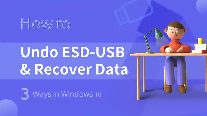 to Undo ESD-USB and Recover in Windows -