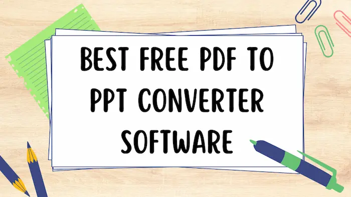 Best FREE PDF to PPT Converter Software 2024