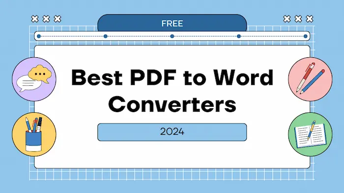 4 Best PDF To Word Converters For 2024