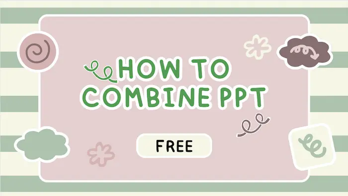 How to Combine PPT | Free Solutions
