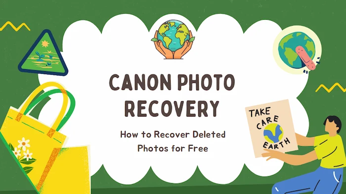 Canon Photo Recovery: How to Recover Deleted Photos for Free [2024]