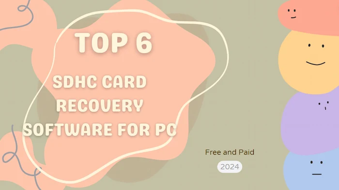 Top 6 SDHC Card Recovery Software for PC Free and Paid 2024