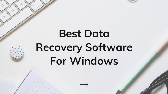 Data Rescue Made Easy: 3 Best Data Recovery Software For Windows